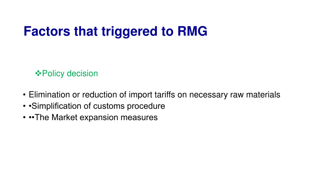 factors that triggered to rmg 1