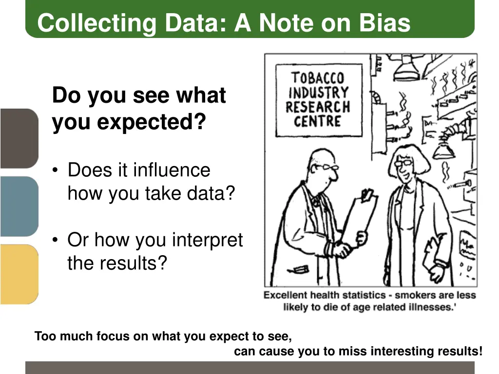 collecting data a note on bias