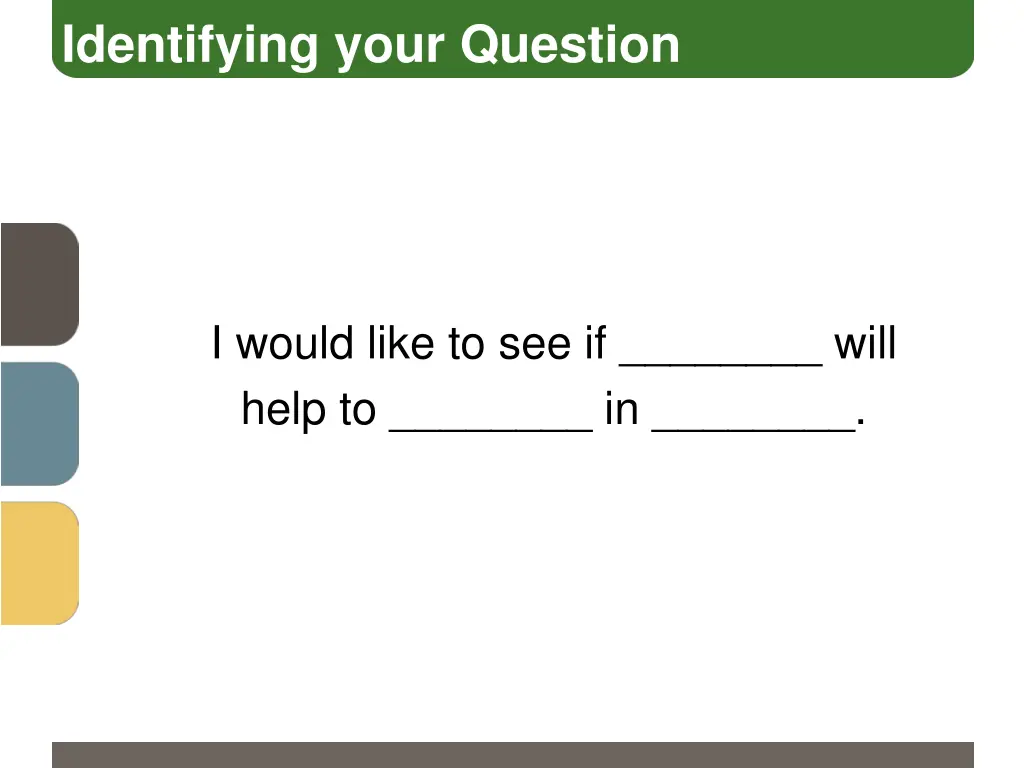 identifying your question 1