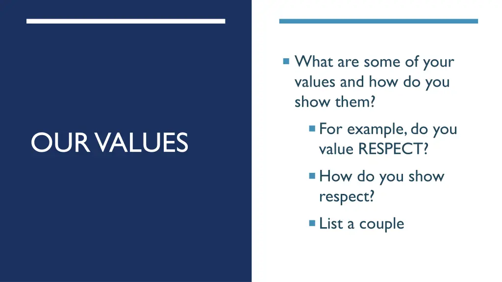 what are some of your values and how do you show