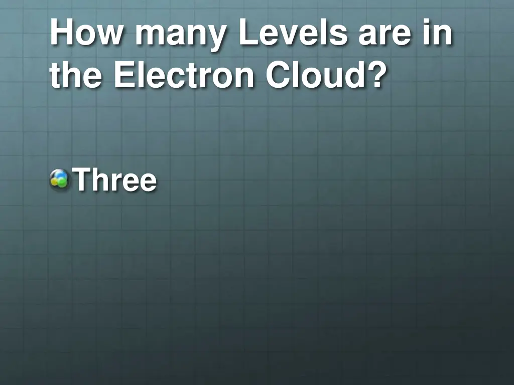 how many levels are in the electron cloud