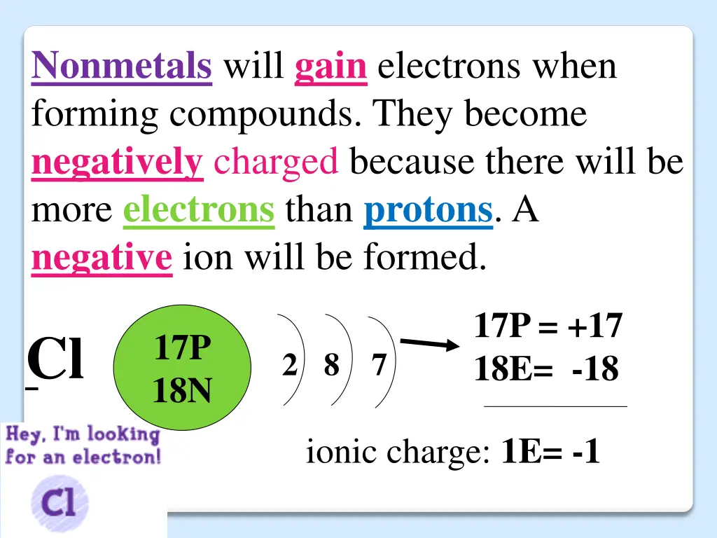 nonmetals will gain electrons when forming