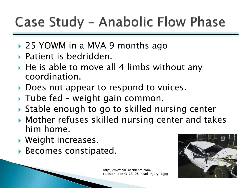 25 yowm in a mva 9 months ago patient