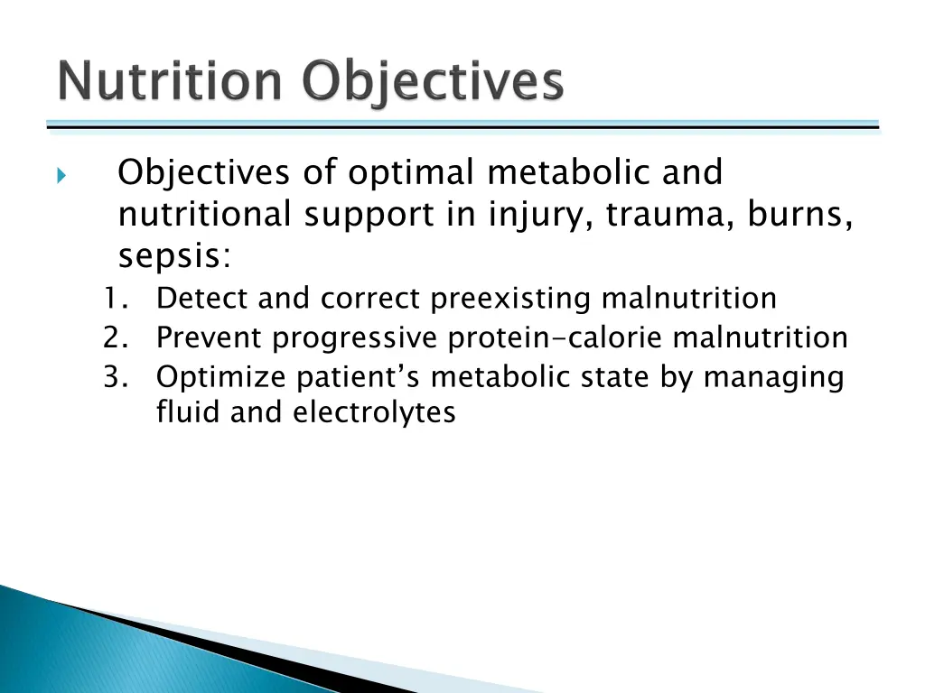 objectives of optimal metabolic and nutritional