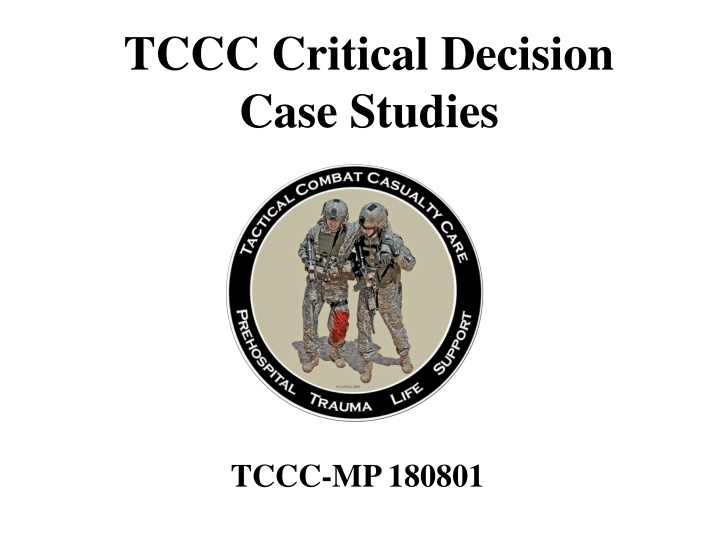 tccc critical decision case studies