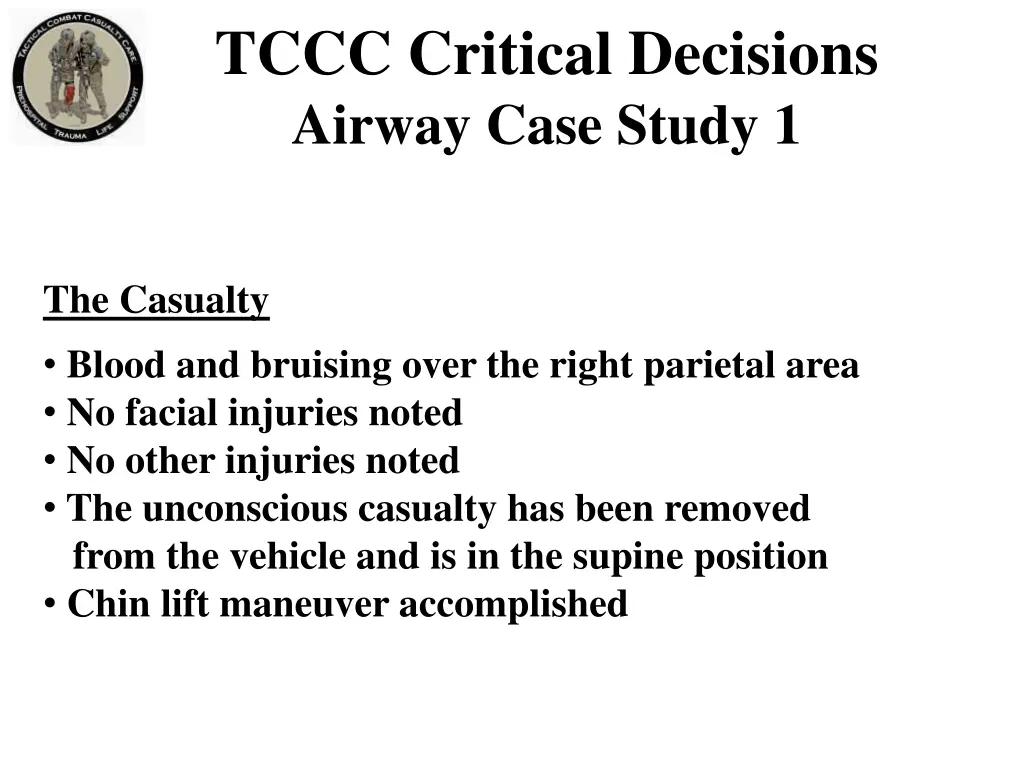 tccc critical decisions airway case study 1 1