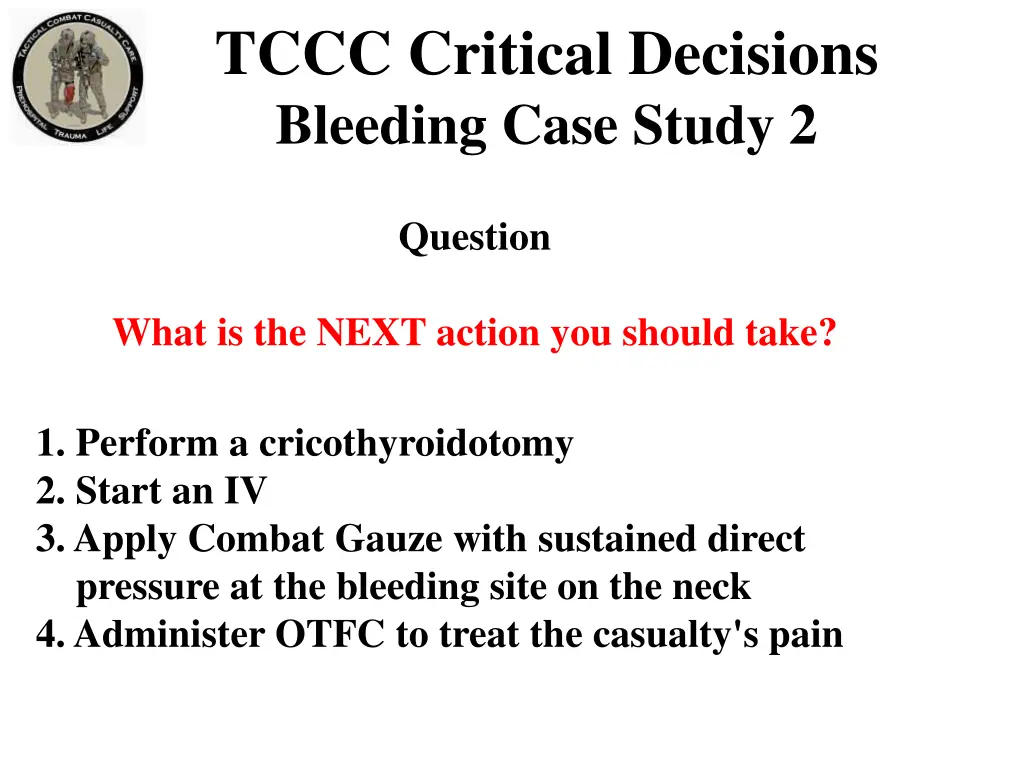 tccc critical decisions bleeding case study 2 2