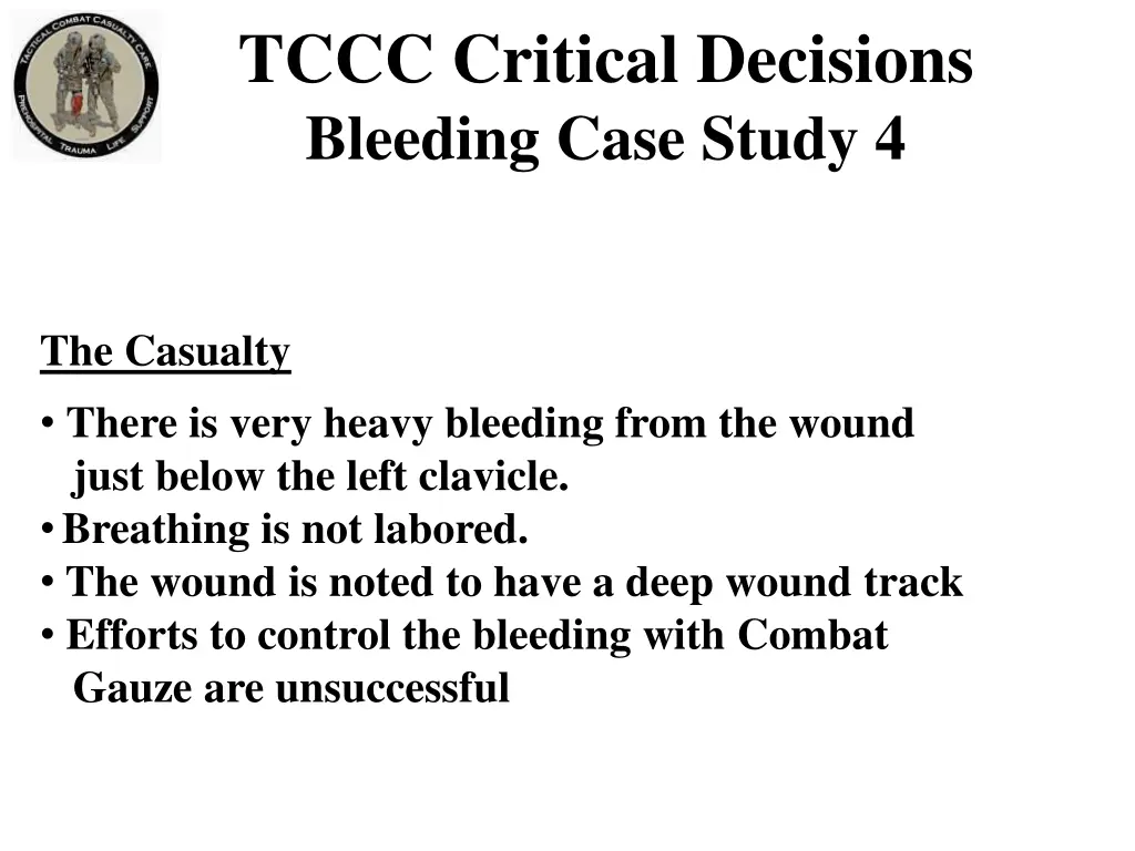 tccc critical decisions bleeding case study 4 1