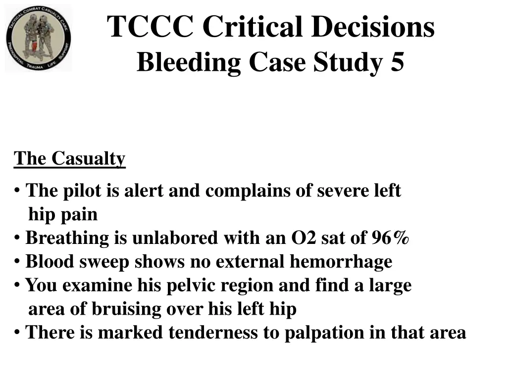 tccc critical decisions bleeding case study 5 1