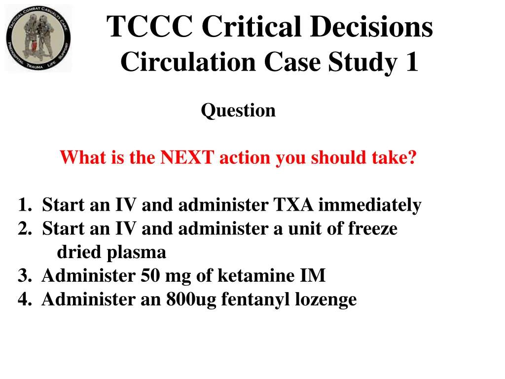 tccc critical decisions circulation case study 1 3