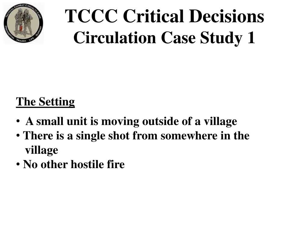 tccc critical decisions circulation case study 1