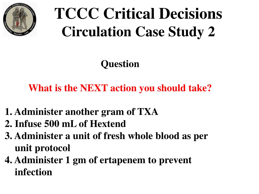 tccc critical decisions circulation case study 2 3