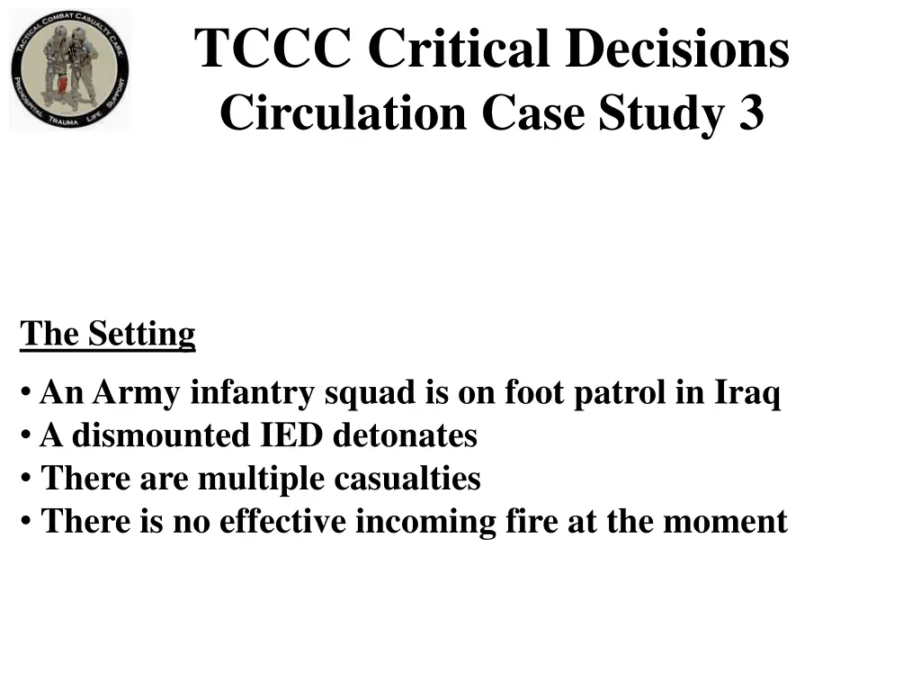 tccc critical decisions circulation case study 3