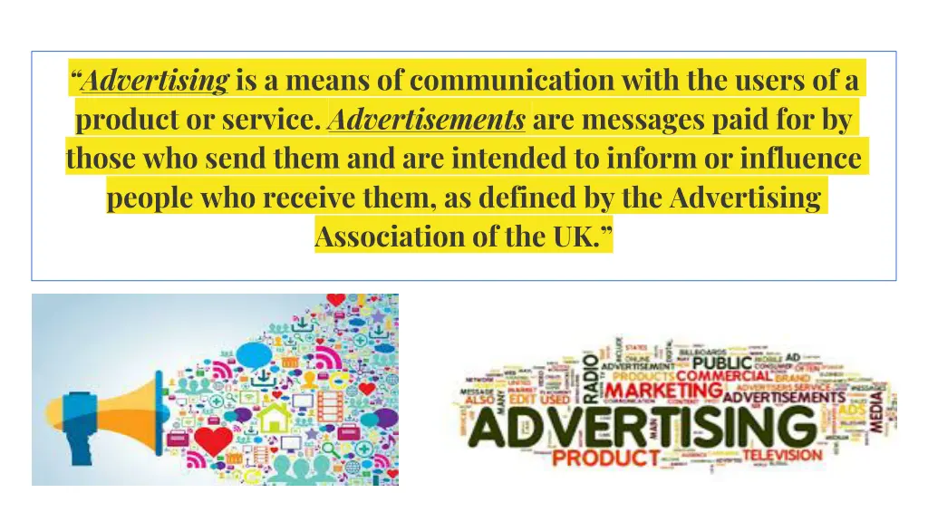 advertising is a means of communication with