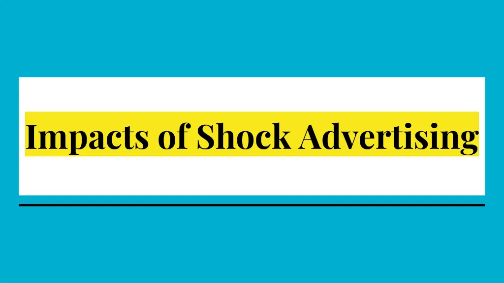 impacts of shock advertising