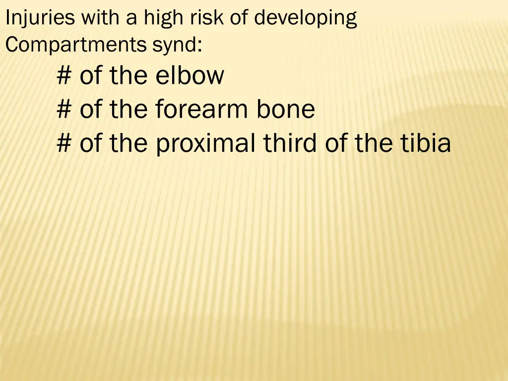 injuries with a high risk of developing