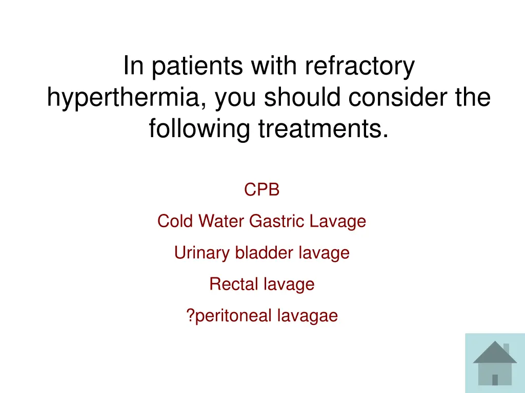 in patients with refractory hyperthermia