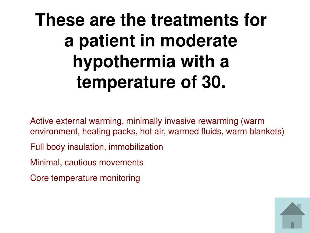 these are the treatments for a patient