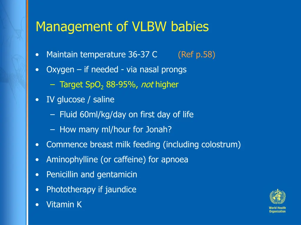 management of vlbw babies