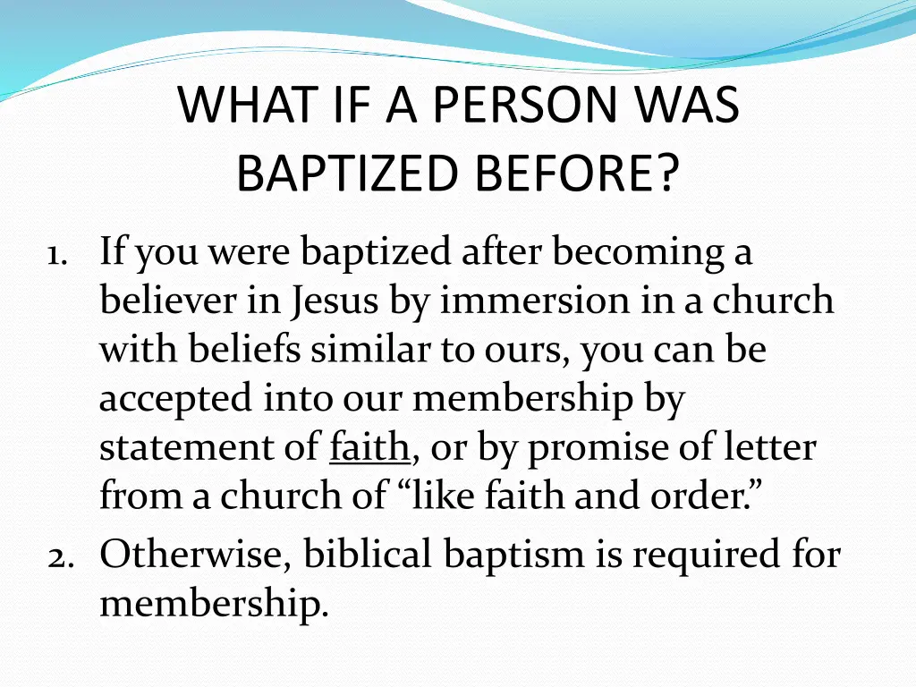 what if a person was baptized before