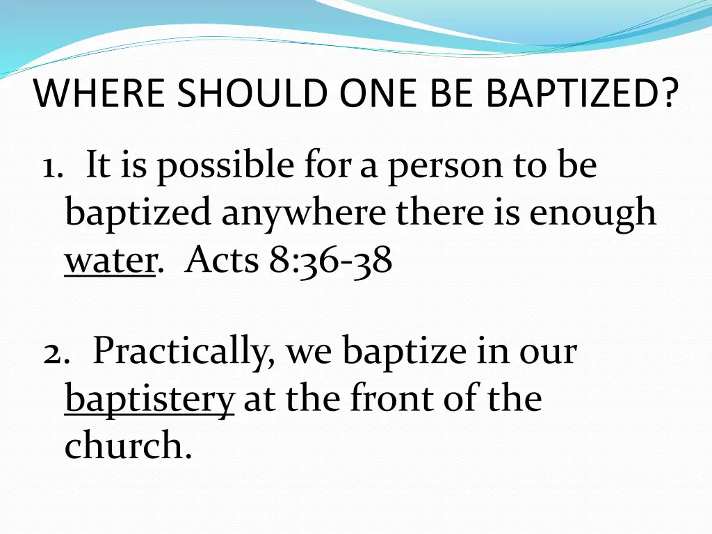 where should one be baptized