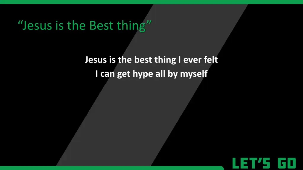 jesus is the best thing