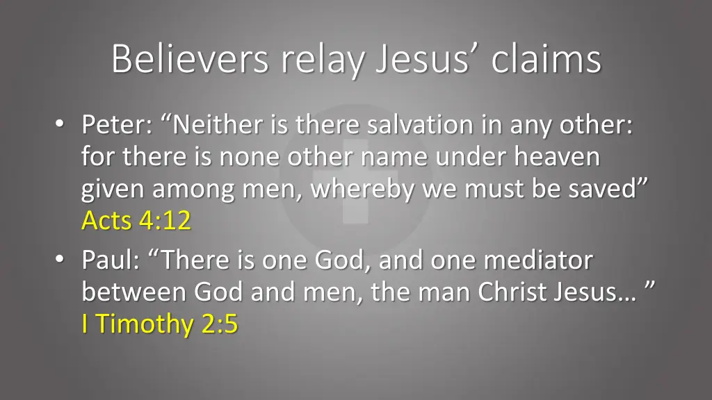 believers relay jesus claims