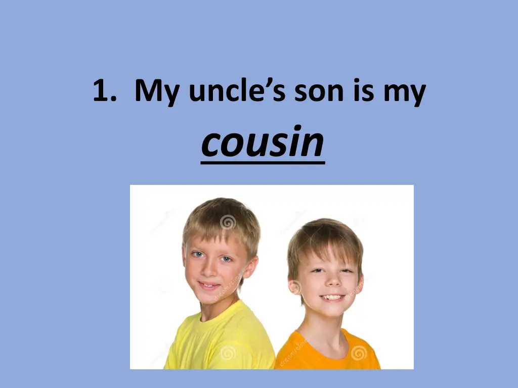 1 my uncle s son is my cousin