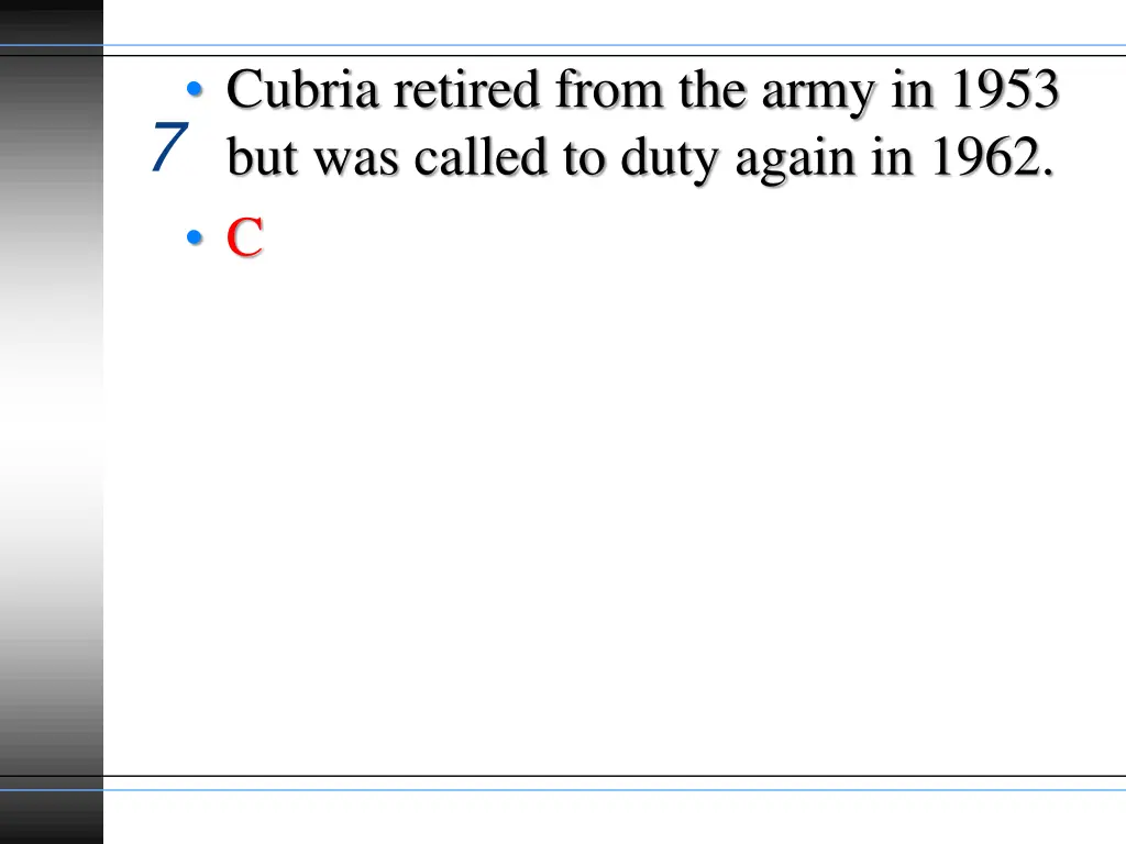 cubria retired from the army in 1953