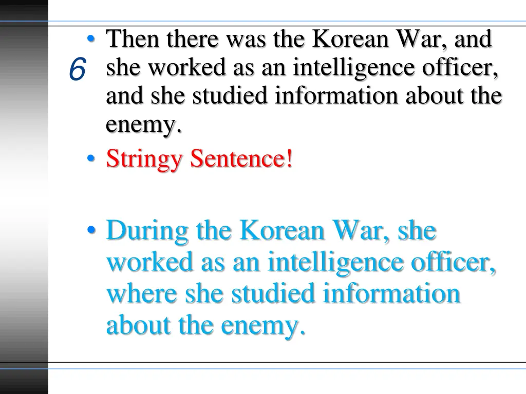 then there was the korean war and she worked