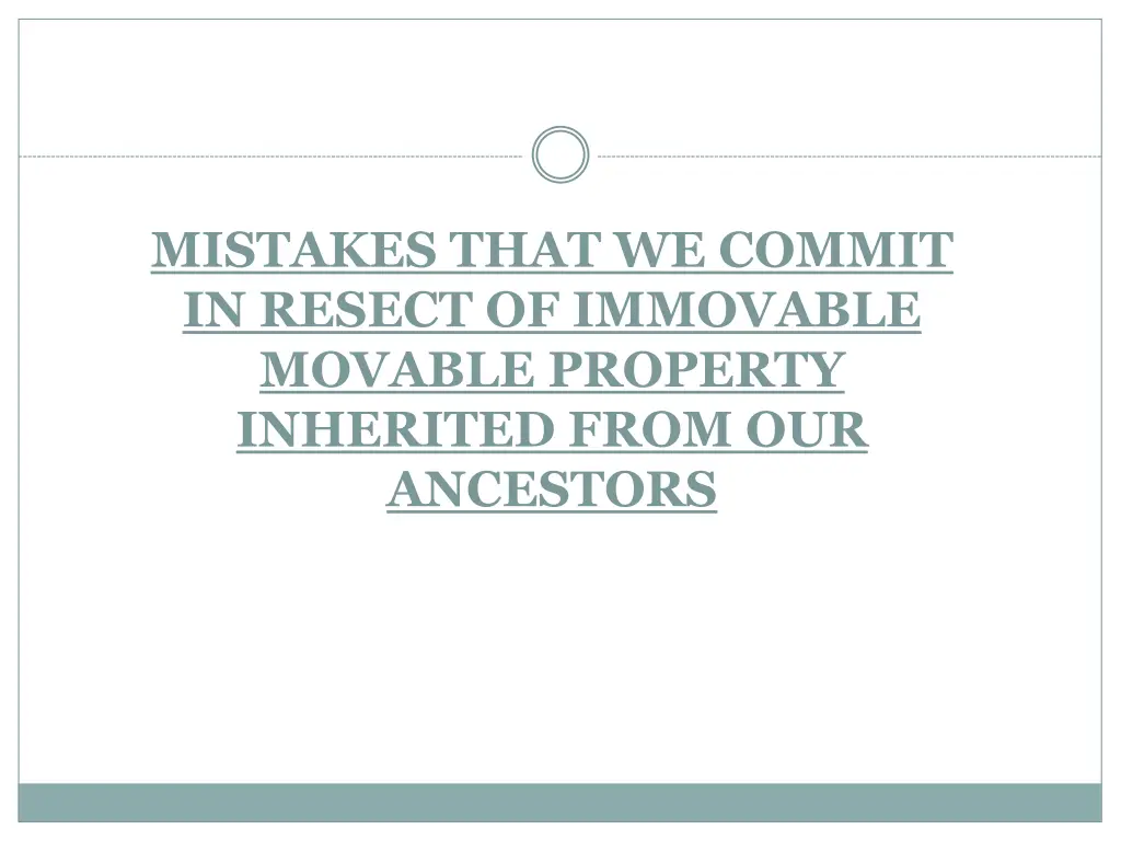 mistakes that we commit in resect of immovable