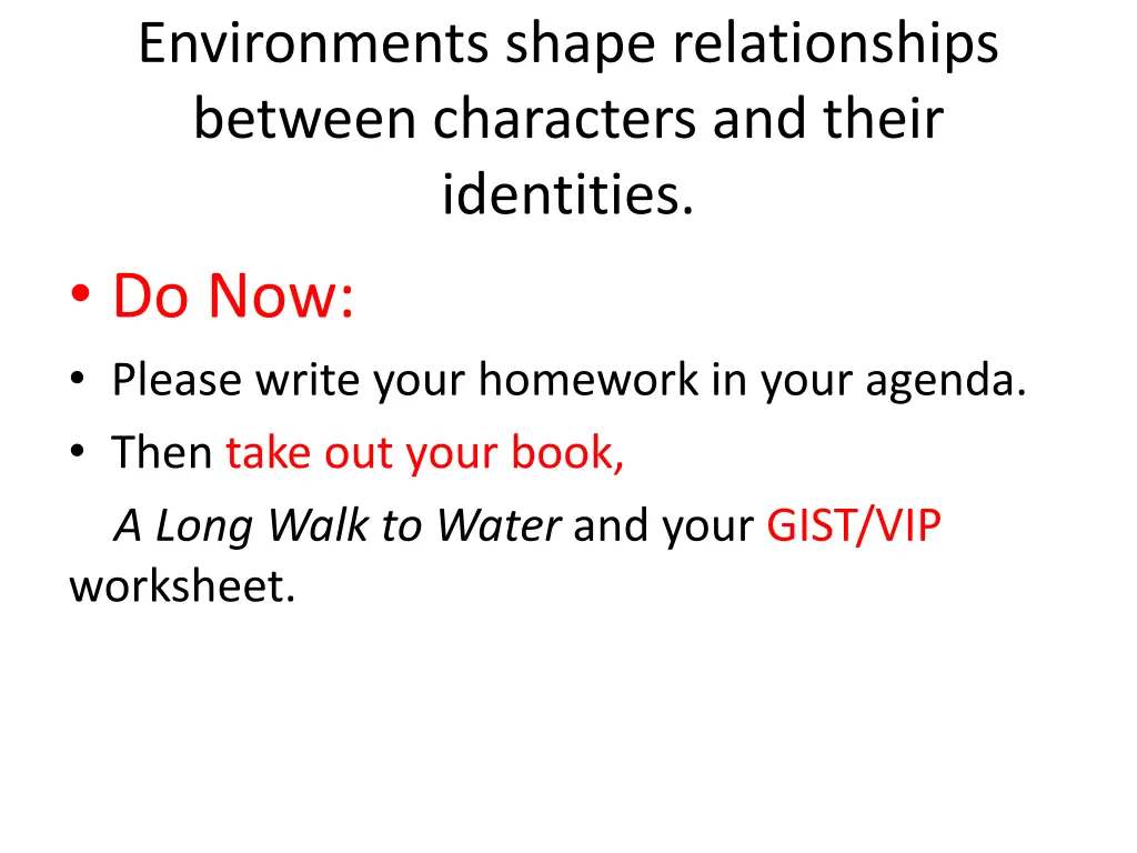 environments shape relationships between