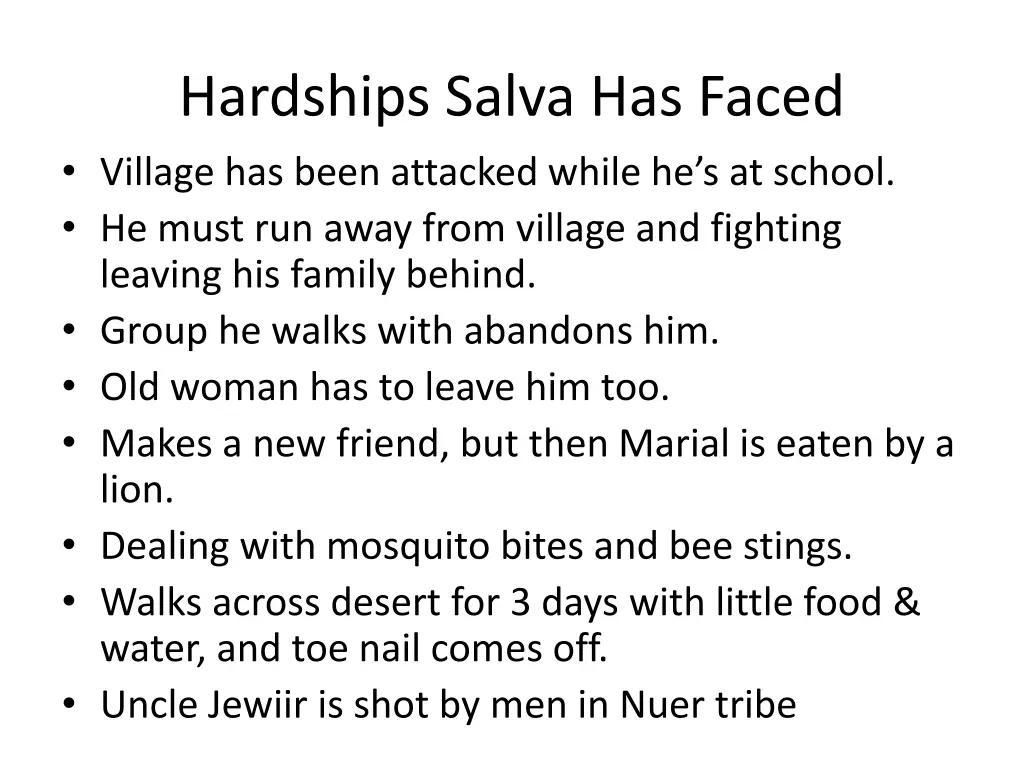 hardships salva has faced village has been