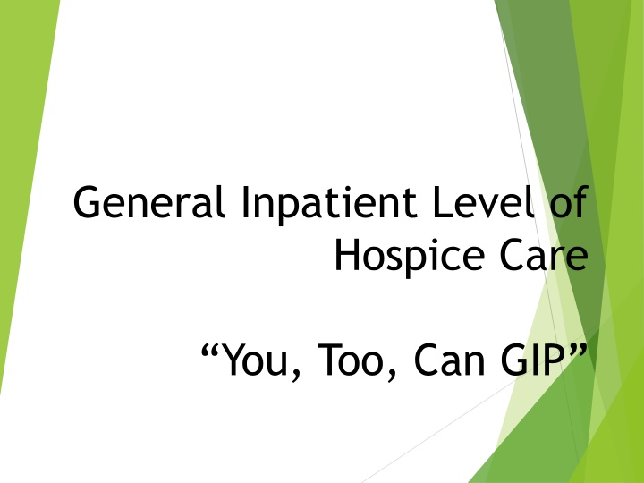 general inpatient level of hospice care