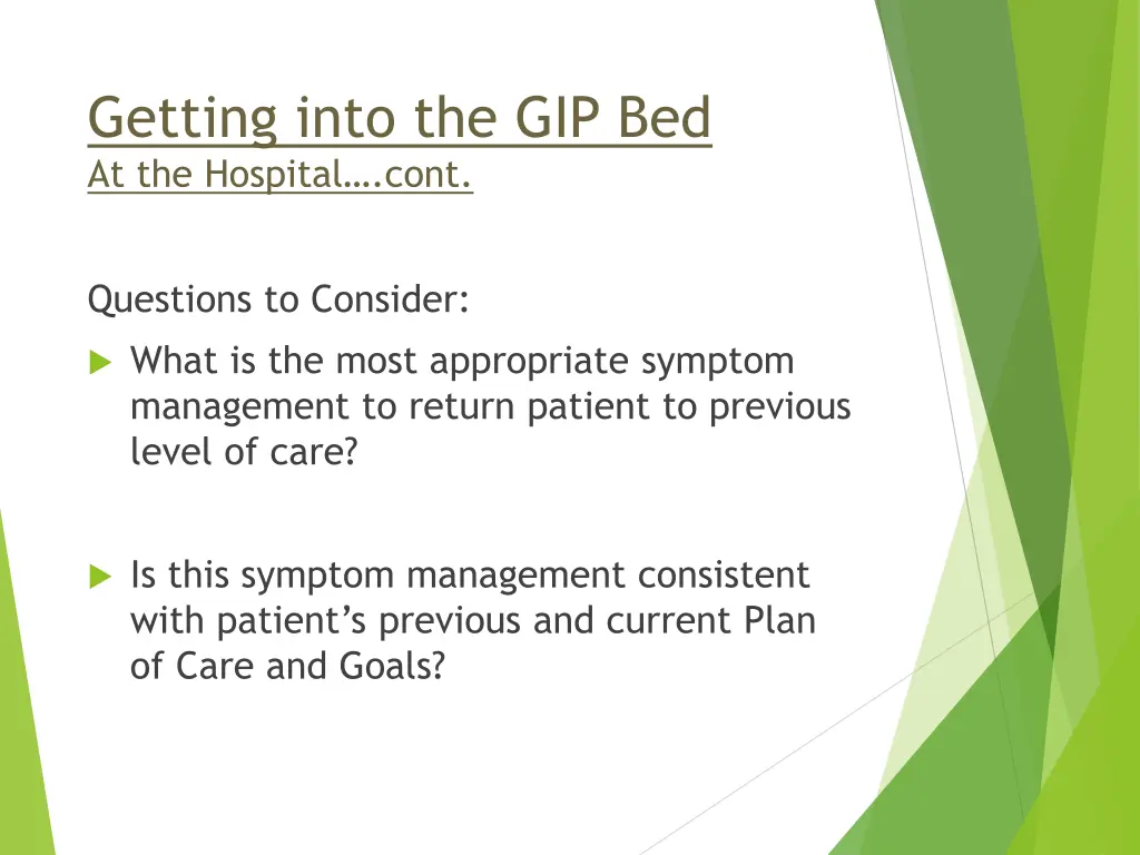 getting into the gip bed at the hospital cont