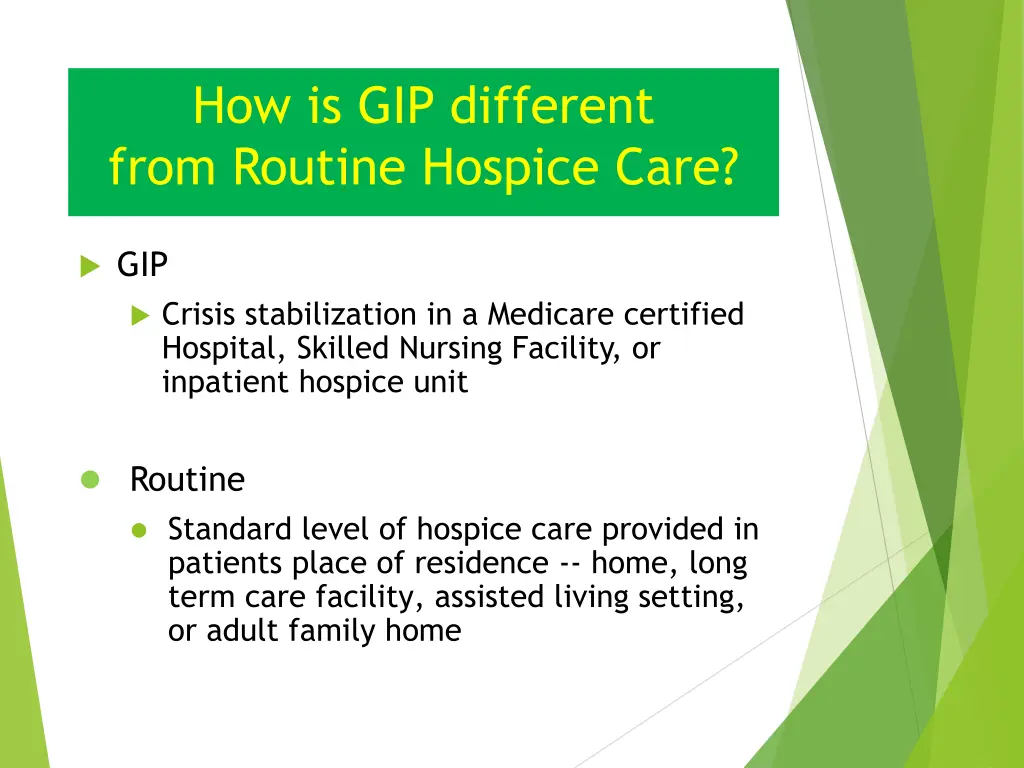 how is gip different from routine hospice care