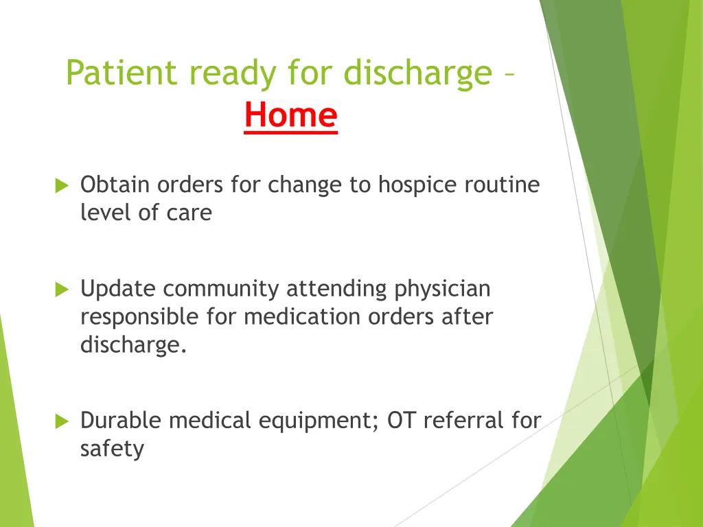 patient ready for discharge home