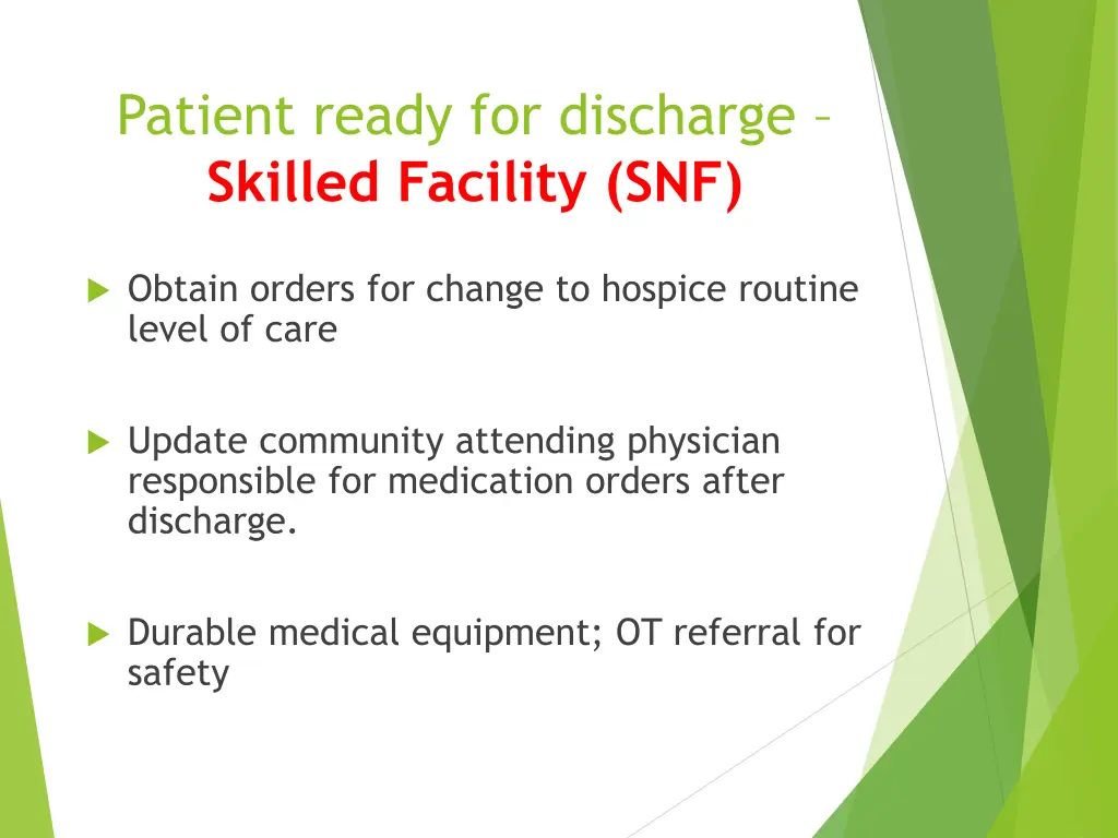 patient ready for discharge skilled facility snf