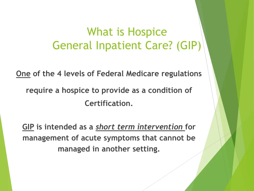 what is hospice general inpatient care gip