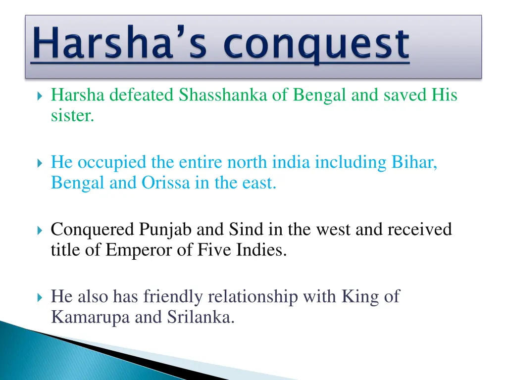 harsha defeated shasshanka of bengal and saved