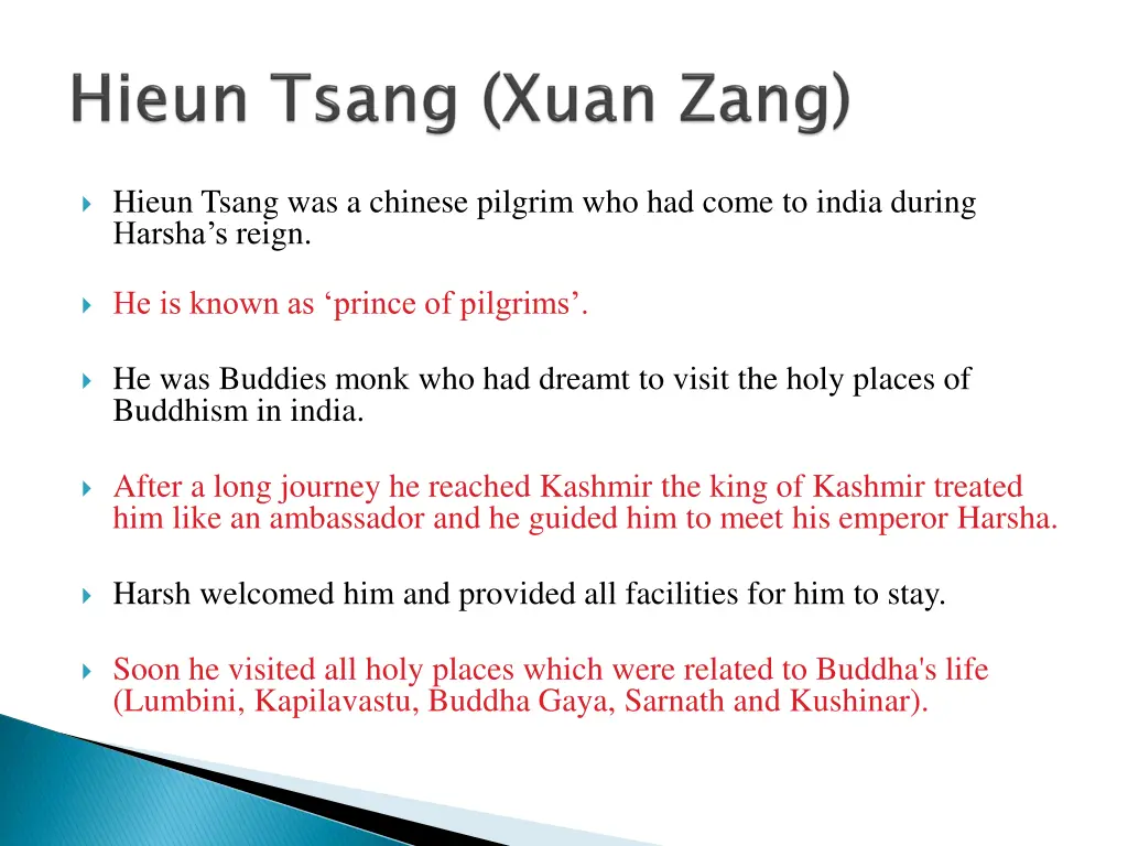 hieun tsang was a chinese pilgrim who had come