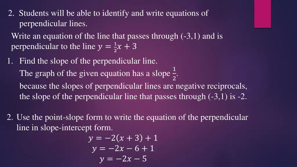 2 students will be able to identify and write 2