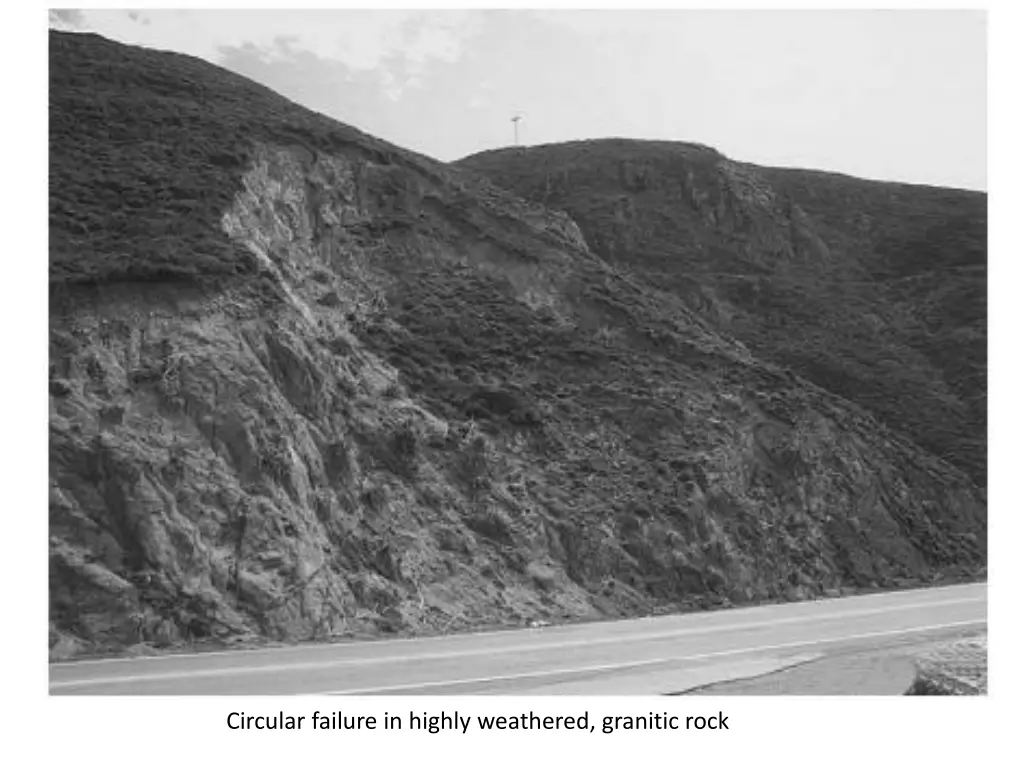 circular failure in highly weathered granitic rock