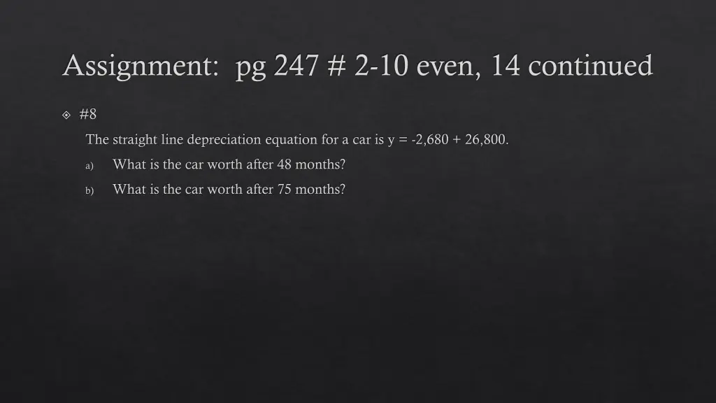 assignment pg 247 2 10 even 14 continued 2