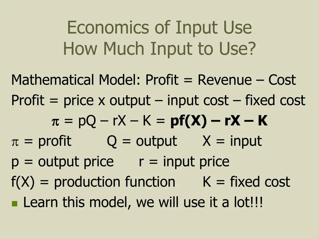 economics of input use how much input to use