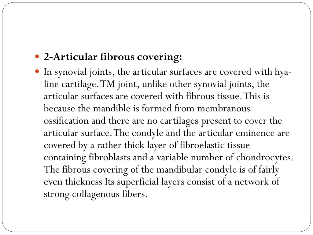 2 articular fibrous covering in synovial joints