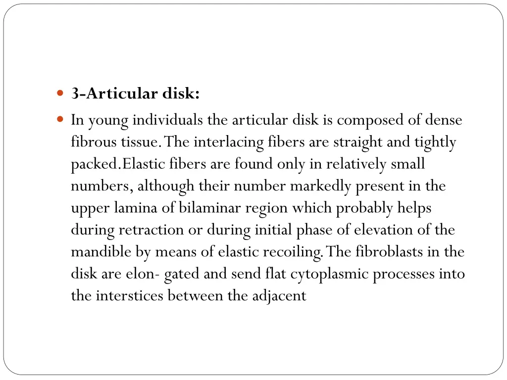 3 articular disk in young individuals