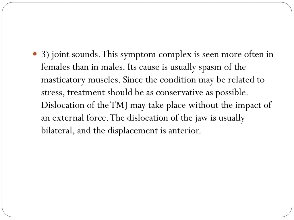 3 joint sounds this symptom complex is seen more