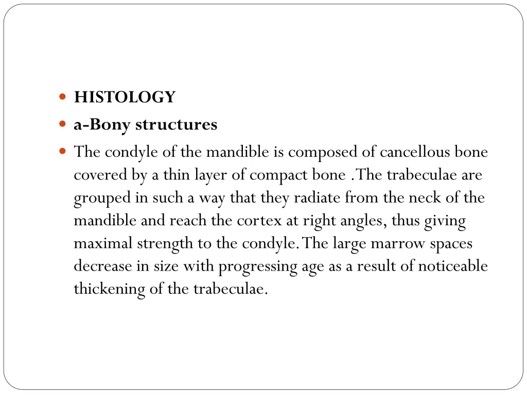 histology a bony structures the condyle