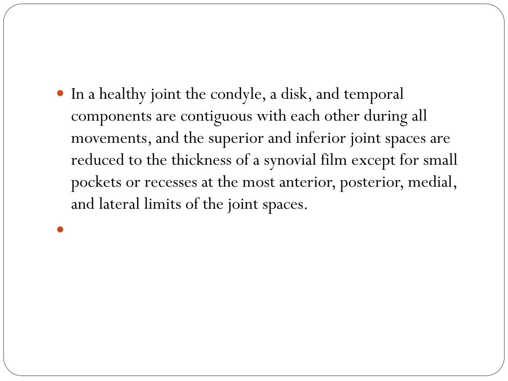 in a healthy joint the condyle a disk